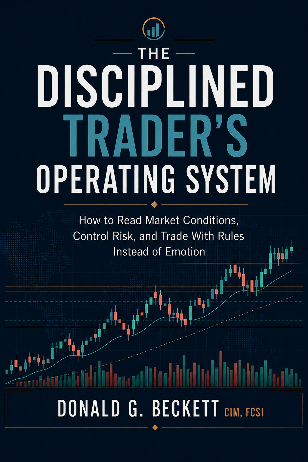 Front cover of The Disciplined Trader’s Operating System